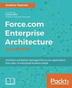 Force.com Enterprise Architecture - Second Edition