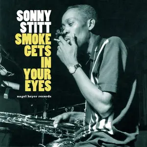 Sonny Stitt - Smoke Gets in Your Eyes (2015)