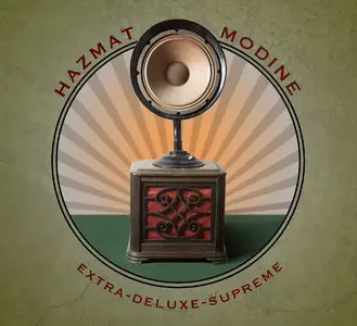 Hazmat Modine - Extra-Deluxe-Supreme (2015)
