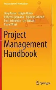 Project Management Handbook (Management for Professionals) (Repost)