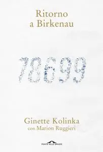 Ginette Kolinka, Marion Ruggieri - Ritorno a Birkenau