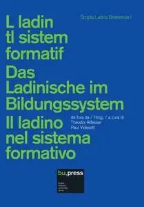 L ladin tl sistem formatif / Das Ladinische im Bildungssystem