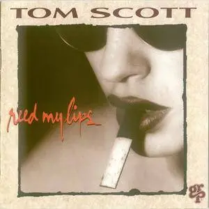 Tom Scott - Reed My Lips (1994)