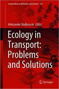 Ecology in Transport: Problems and Solutions (Lecture Notes in Networks and Systems