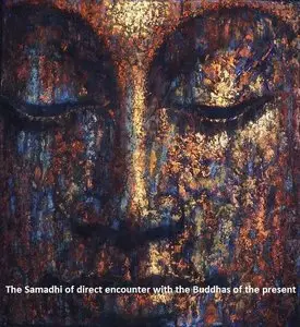 The Samadhi of direct encounter with the Buddhas of the present