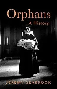 Orphans: A History