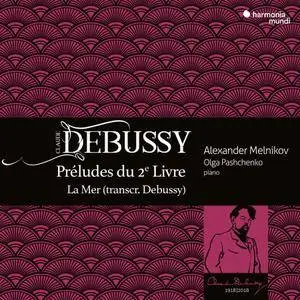 Alexander Melnikov & Olga Pashchenko - Debussy: Préludes, Livre 2 - La Mer (2018)