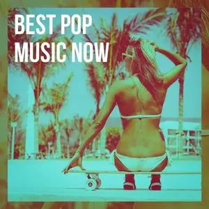 VA - Best Pop Music Now (2019) {Countdown Media/The Loop Music}