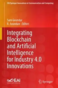 Integrating Blockchain and Artificial Intelligence for Industry 4.0 Innovations