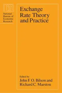 Exchange Rate Theory and Practice (A National Bureau of Economic Research conference report) [Repost]
