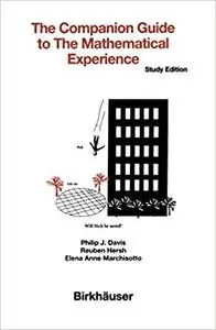 The Companion Guide to the Mathematical Experience: Study Edition