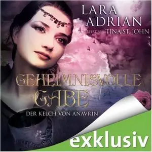 Lara Adrian - Der Kelch von Anavrin Band 1-3