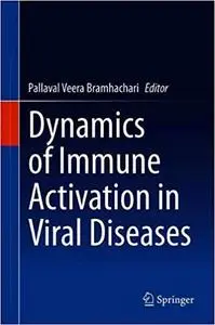 Dynamics of Immune Activation in Viral Diseases