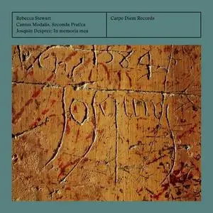 Rebecca Stewart, Seconda Prat!ca, Cantus Modalis - Josquin Desprez: In memoria mea (2021)