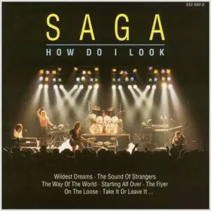 Saga - How Do I Look (1998)