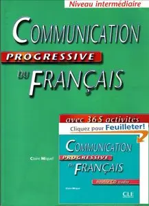 Communication progressive du français. Avec 365 activités (niveau intermédiaire) + CD audio