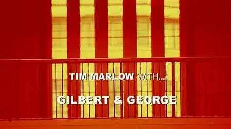 Seventh Art - Tim Marlow with Gilbert and George (2007)