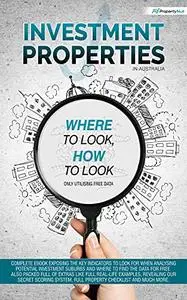 Investment Properties in Australia - Where To Look, How To Look: Only utilising free data