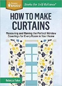 How to Make Curtains  [Repost]