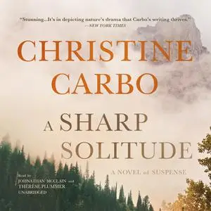 «A Sharp Solitude» by Christine Carbo