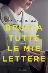 Alex Schulman - Brucia tutte le mie lettere