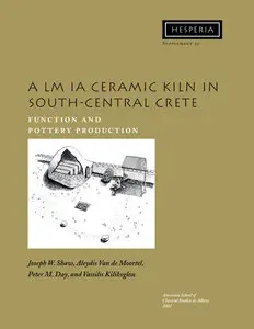 A LM IA Ceramic Kiln in South-Central Crete: Function and Pottery Production (Repost)