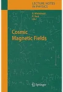 Cosmic Magnetic Fields [Repost]