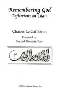 Remembering God: Reflections on Islam