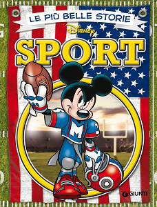 Walt Disney Giunti - Volume 17 - Le Più Belle Storie - Sport