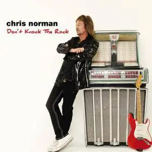 Chris Norman - Don't Knock the Rock (2017)