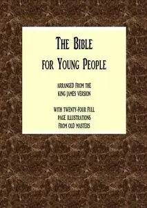 «The Bible for Young People» by Gwendolen Jackson Gilder