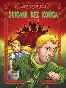 «Dzieci królowej elfów 3 - Ścigani bez końca» by Peter Gotthardt