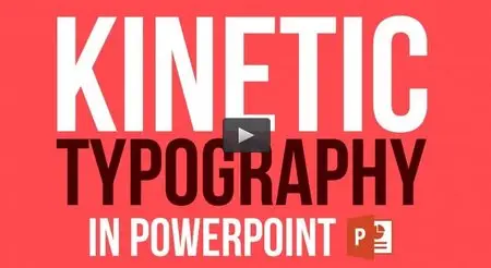 Kinetic Typography in Powerpoint: Make an Animation Video