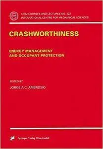 Crashworthiness: Energy Management and Occupant Protection
