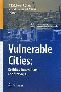 Vulnerable Cities:: Realities, Innovations and Strategies
