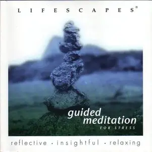 Lifescapes - Guided Meditation for Stress