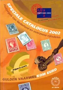 Speciale Catalogus 2002: Postzegels van Nederland en Overzeese Rijksdelen. 61e Editie