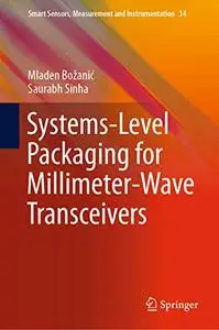 Systems-Level Packaging for Millimeter-Wave Transceivers (Repost)