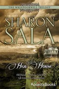 «The Hen House» by Sharon Sala