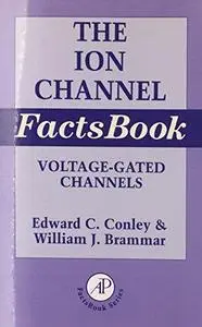 Ion Channel Factsbook, Volume 4: Voltage-Gated Channels