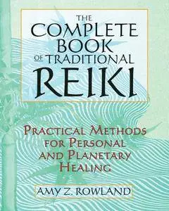 The Complete Book of Traditional Reiki (Repost)