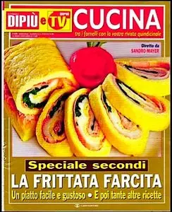 Di Piu Tv Cucina N.47_Speciale Secondi