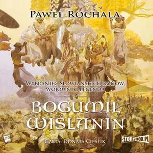 «Bogumił Wiślanin» by Paweł Rochala