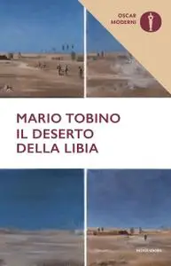 Mario Tobino - Il deserto della Libia