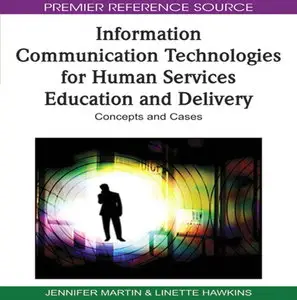 Information Communication Technologies for Human Services Education and Delivery