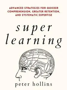 «Super Learning» by Peter Hollins