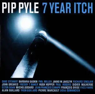 Pip Pyle - 7 Year Itch (1998)