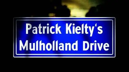 BBC - Patrick Kielty's Mulholland Drive (2016)