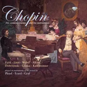 Bart van Oort, Costantino Mastroprimiano, Fred Oldenburg - Chopin: His contemporaries & his instruments (2010)