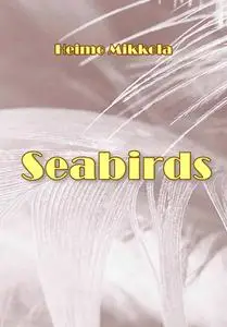 "Seabirds" ed. by Heimo Mikkola